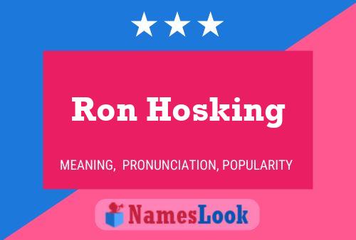 Ron Hosking Name Poster