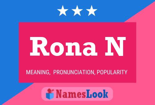 Rona N Name Poster