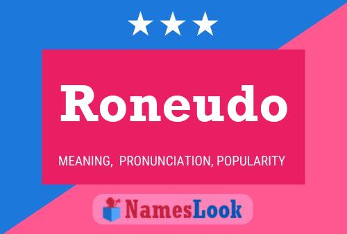 Roneudo Name Poster