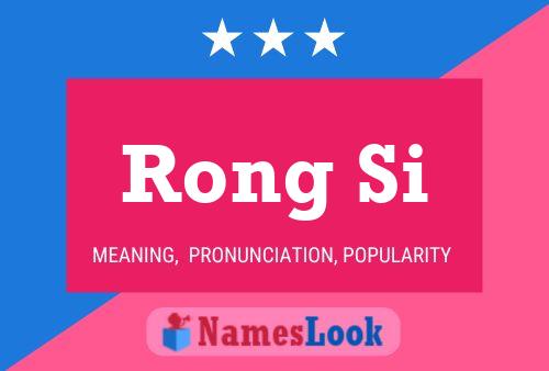 Rong Si Name Poster