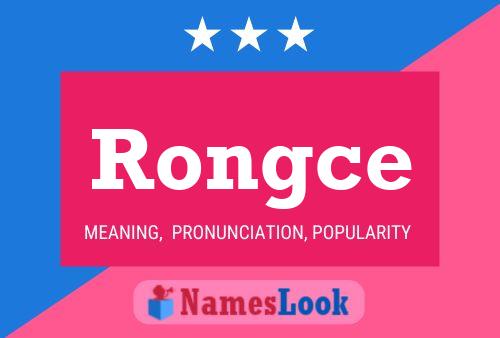 Rongce Name Poster