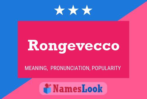 Rongevecco Name Poster