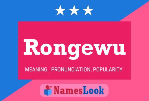 Rongewu Name Poster