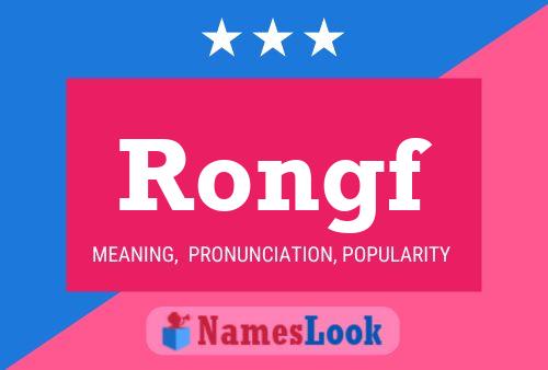 Rongf Name Poster