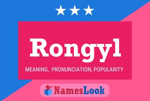 Rongyl Name Poster