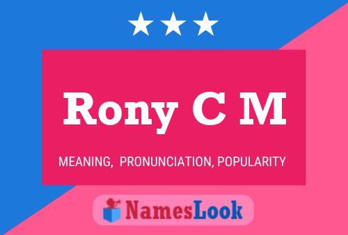 Rony C M Name Poster