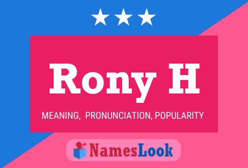 Rony H Name Poster