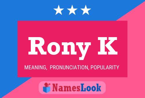 Rony K Name Poster