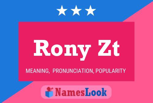 Rony Zt Name Poster