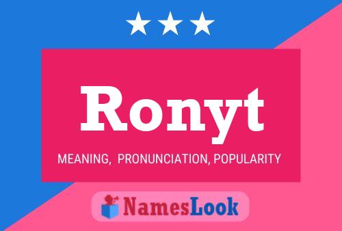 Ronyt Name Poster