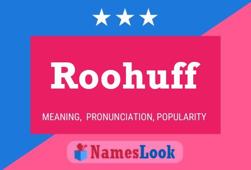 Roohuff Name Poster