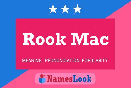 Rook Mac Name Poster