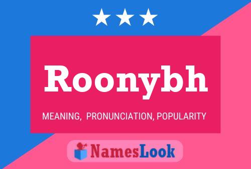 Roonybh Name Poster