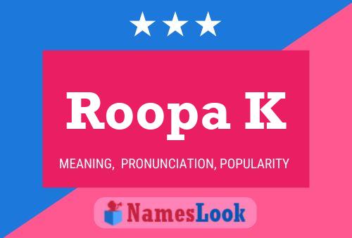 Roopa K Name Poster