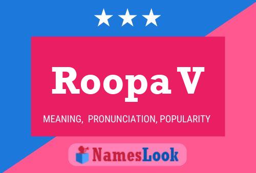 Roopa V Name Poster