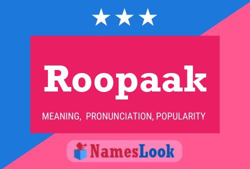 Roopaak Name Poster