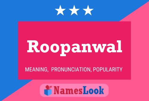 Roopanwal Name Poster