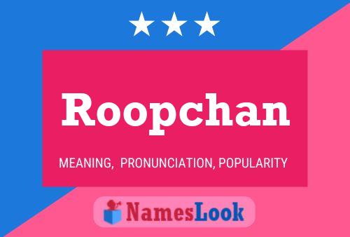 Roopchan Name Poster