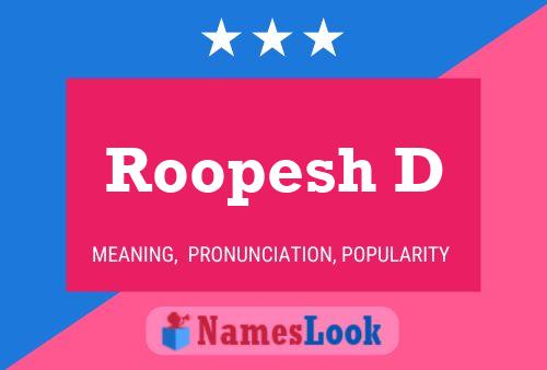 Roopesh D Name Poster