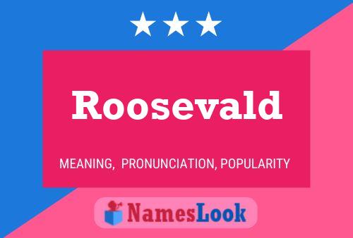 Roosevald Name Poster