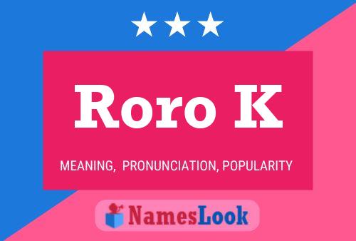 Roro K Name Poster