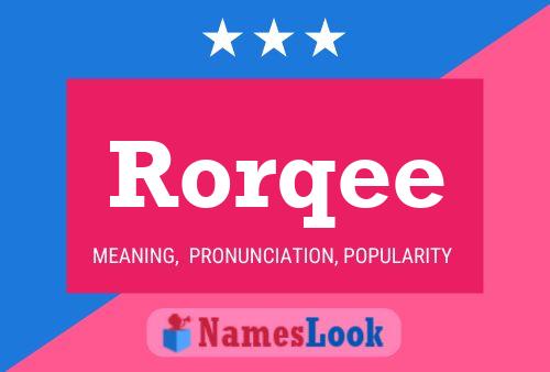 Rorqee Name Poster