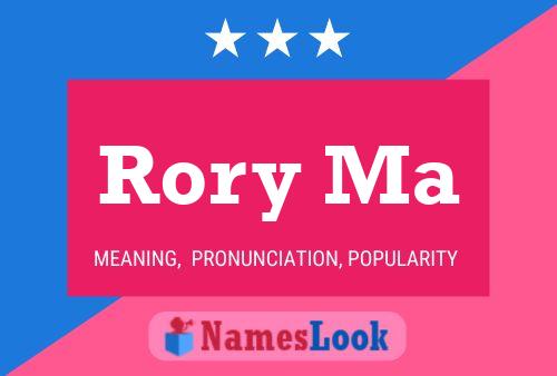 Rory Ma Name Poster