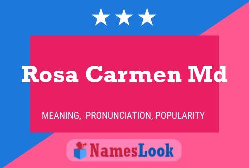 Rosa Carmen Md Name Poster