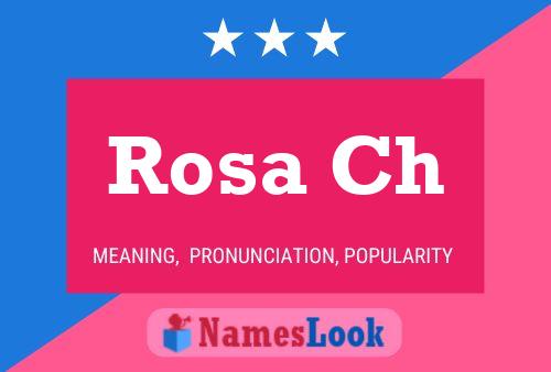 Rosa Ch Name Poster