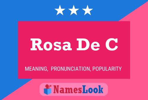 Rosa De C Name Poster