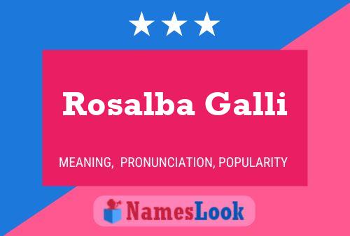 Rosalba Galli Name Poster