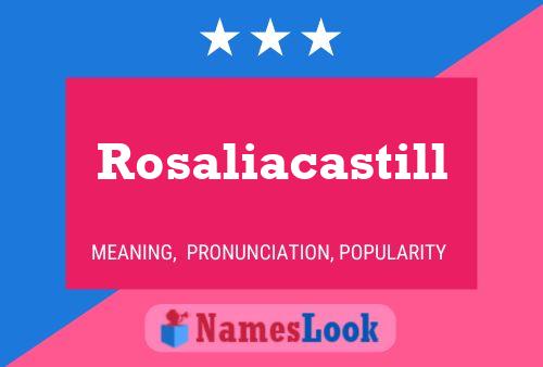 Rosaliacastill Name Poster