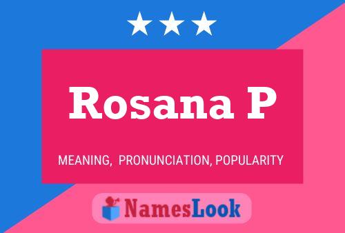 Rosana P Name Poster