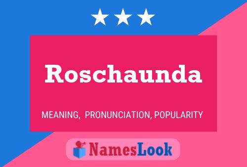 Roschaunda Name Poster