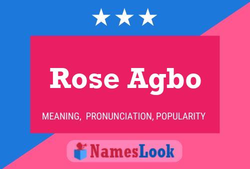 Rose Agbo Name Poster