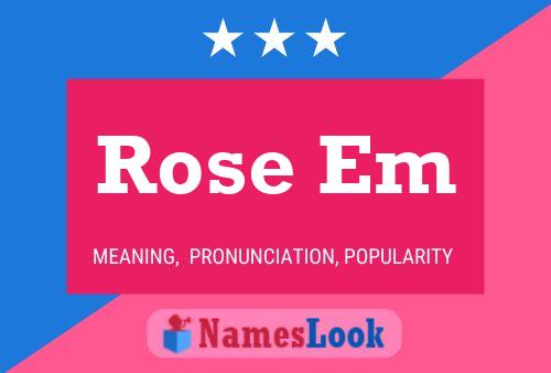 Rose Em Name Poster