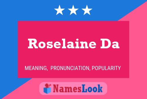 Roselaine Da Name Poster