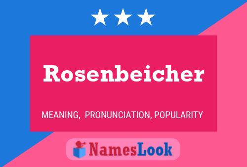 Rosenbeicher Name Poster