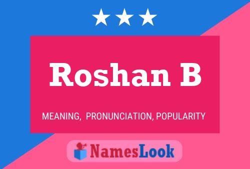 Roshan B Name Poster