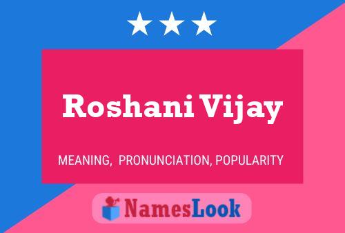 Roshani Vijay Name Poster