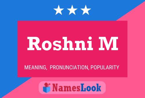 Roshni M Name Poster