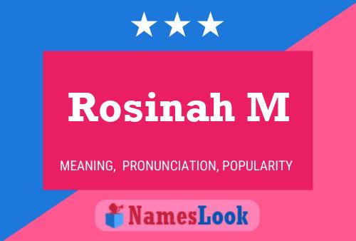 Rosinah M Name Poster