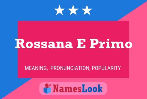 Rossana E Primo Name Poster