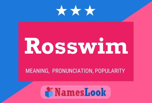 Rosswim Name Poster