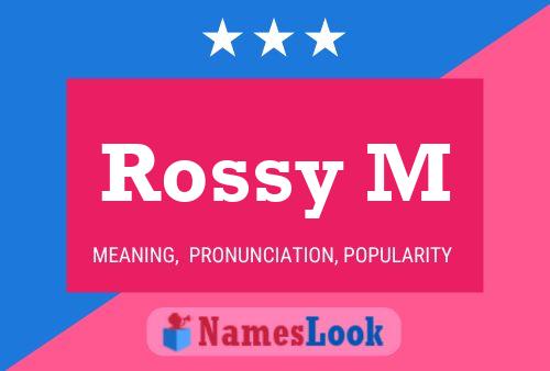 Rossy M Name Poster