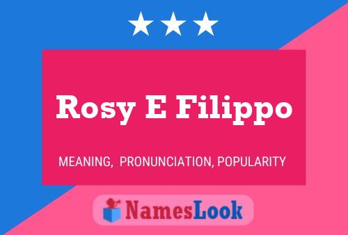 Rosy E Filippo Name Poster