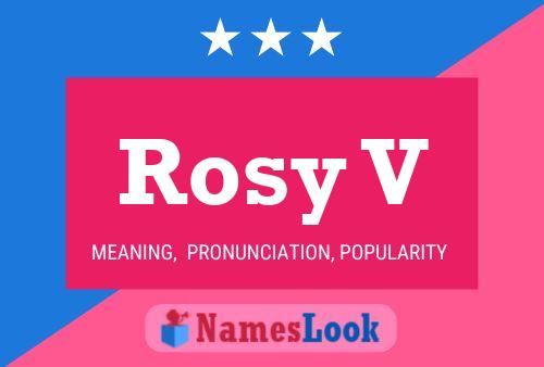 Rosy V Name Poster