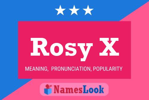 Rosy X Name Poster