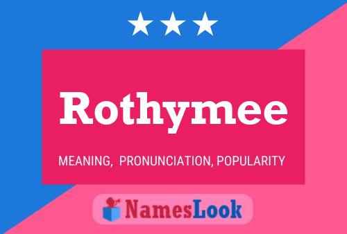 Rothymee Name Poster