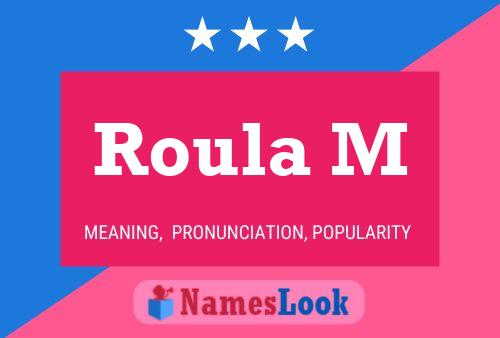 Roula M Name Poster